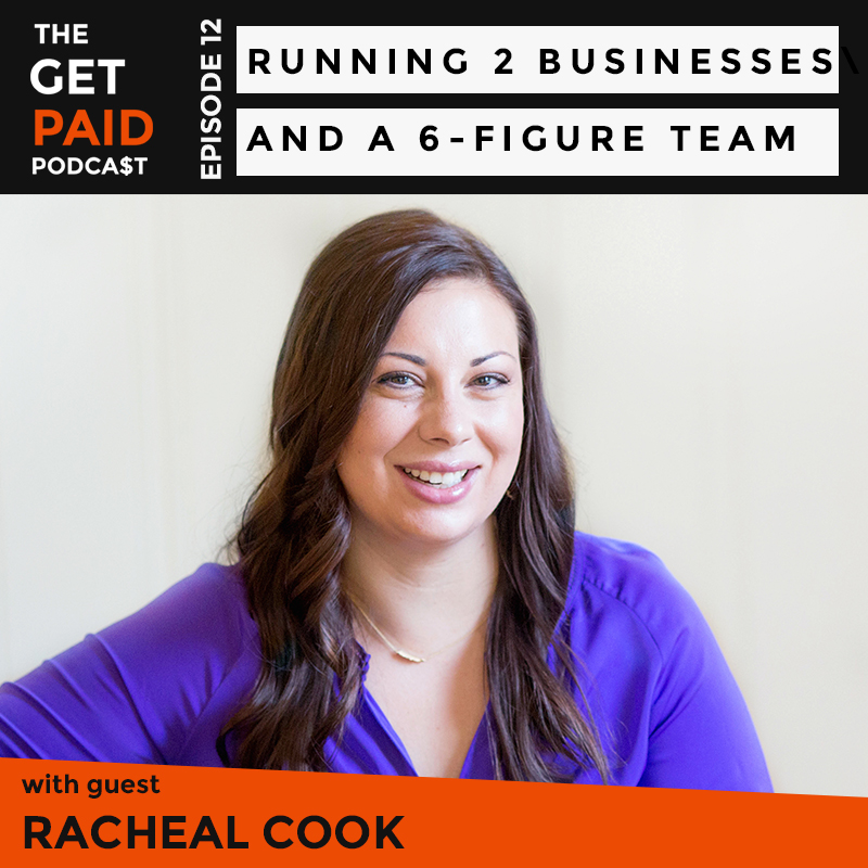 Racheal Cook on the Get Paid Podcast