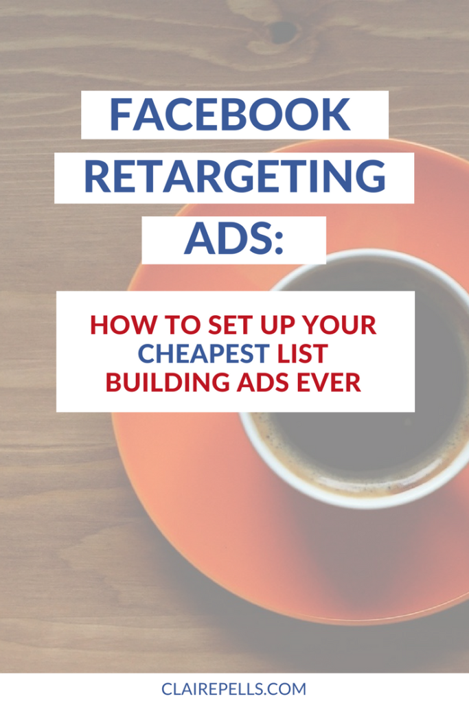 how-to-set-up-facebook-retargeting-ads-to-save-on-list-building